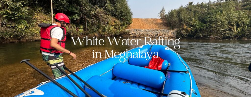 White water rafting in Meghalaya