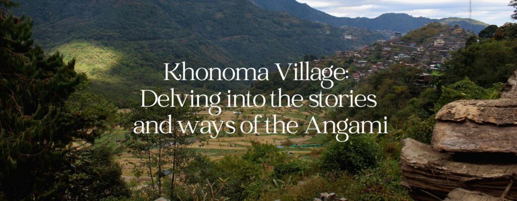 Explore Khonoma: Asia's first green village